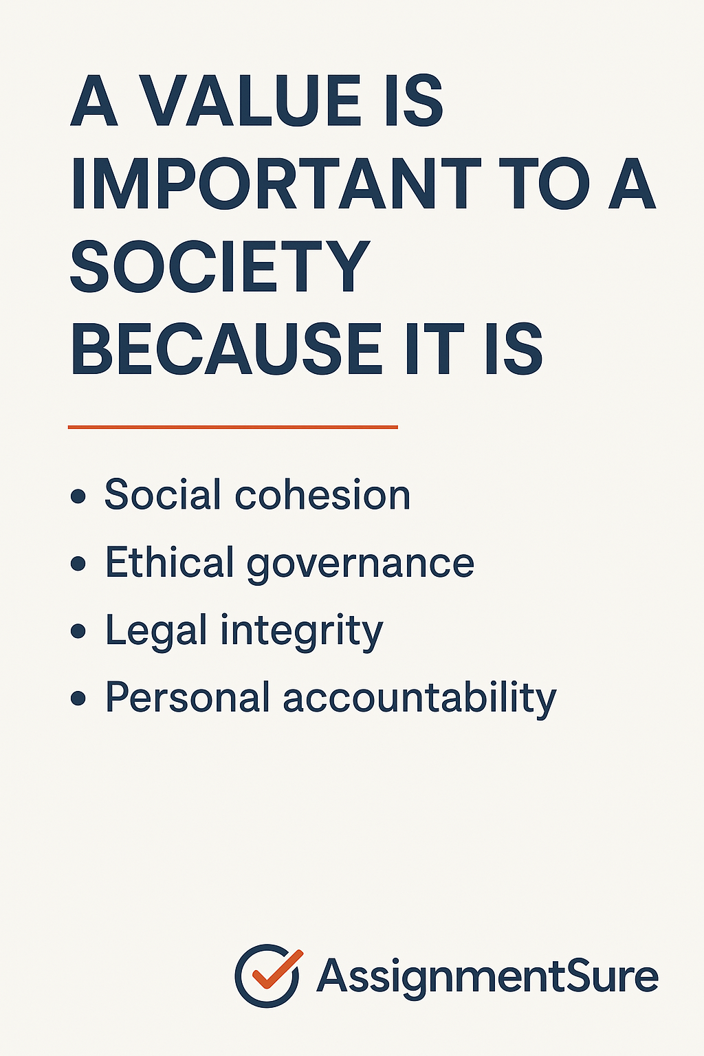 A Value Is Important To A Society Because It Is​